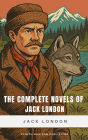 The Complete Novels of Jack London: Timeless Tales of Survival, Adventure, and the Human Spirit