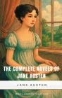 The Complete Novels of Jane Austen: Timeless Classics of Love, Wit, and Social Intrigue