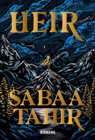 Title: Heir, T1 : Heir, Author: Sabaa Tahir