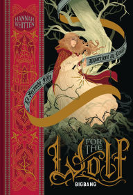 Title: Wilderwood, T1 : For the Wolf, Author: Hannah Whitten