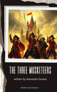 Title: The Three Musketeers, Author: Alexandre Dumas