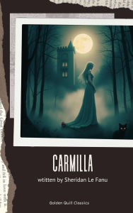 Title: Carmilla, Author: Sheridan Le Fanu