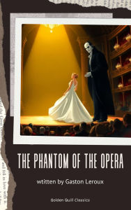 Title: The Phantom of the Opera, Author: Gaston Leroux