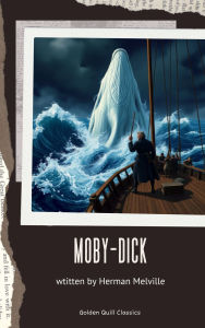 Title: Moby-Dick, Author: Herman Melville