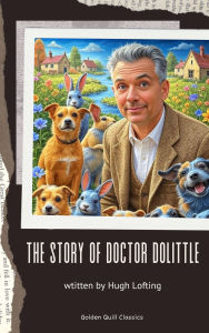 Title: The Story of Doctor Dolittle, Author: Hugh Lofting