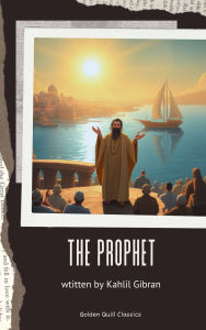 Title: The Prophet, Author: Kahlil Gibran
