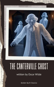 Title: The Canterville Ghost, Author: Oscar Wilde