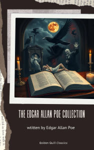 Title: The Edgar Allan Poe Collection, Author: Edgar Allan Poe