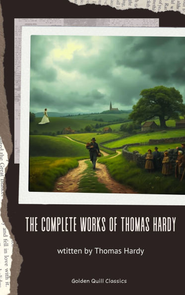 The Complete Works of Thomas Hardy