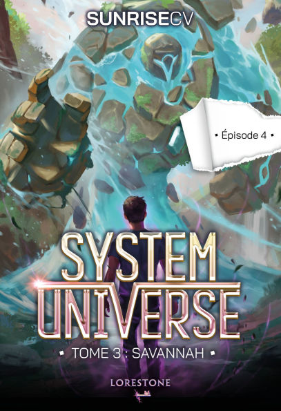 System Universe - Tome 3 : Savannah - Episode 4