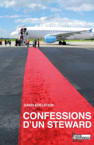 Title: Confessions d'un steward: Témoignage, Author: David Edelstein