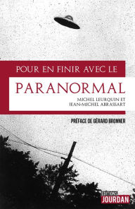 Title: Pour en finir avec le paranormal: Zététique, Author: Michel Leurquin