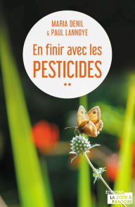 Title: En finir avec les pesticides: Essai, Author: Maria Denil-Keil