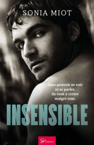 Title: Insensible: Romance, Author: Sonia Miot