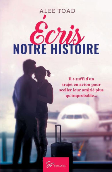 ï¿½cris notre histoire: Romance contemporaine