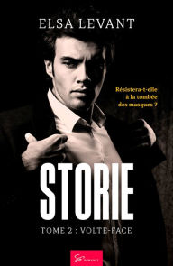 Title: Storie - Tome 2: Volte-face, Author: Elsa Levant