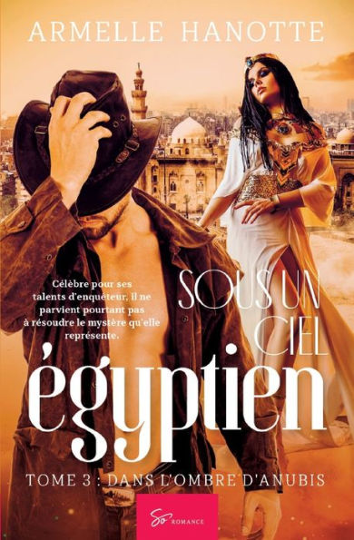 Sous un ciel ï¿½gyptien - Tome 3: L'Ombre d'Anubis