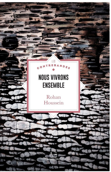Nous vivrons ensemble: Ode au chaos