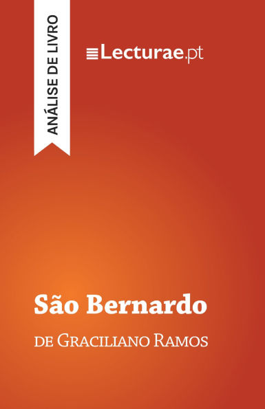 São Bernardo - Graciliano Ramos (análise de livro)