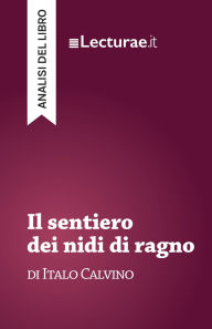 Title: Il sentiero dei nidi di ragno - Italo Calvino (analisi del libro), Author: Tommaso Rossi