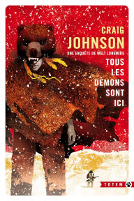 Title: Tous les démons sont ici, Author: Craig Johnson