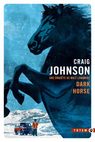 Title: Dark Horse, Author: Craig Johnson