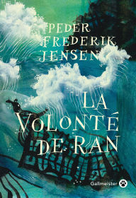 Title: La volonté de Ran, Author: Peder Frederik Jensen
