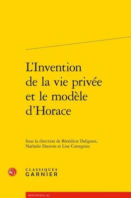 L'Invention de la vie privee et le modele d'Horace