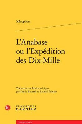 L'Anabase ou l'Expedition des Dix-Mille