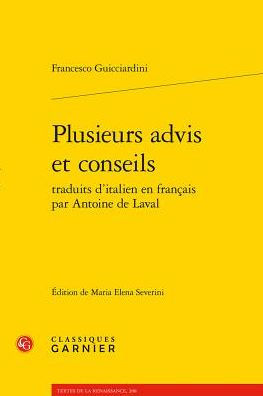 Plusieurs advis et conseils traduits d'italien en francais par Antoine de Laval