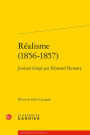 Realisme (1856-1857): Journal dirige par Edmond Duranty