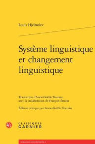 Title: Systeme linguistique et changement linguistique, Author: Louis Hjelmslev