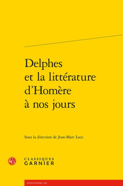 Delphes et la litterature d'Homere a nos jours