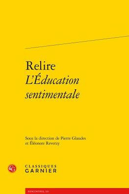 Relire L'Education sentimentale