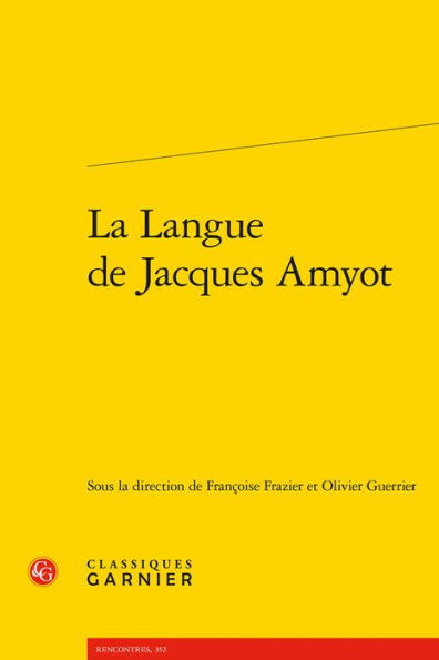 La Langue de Jacques Amyot