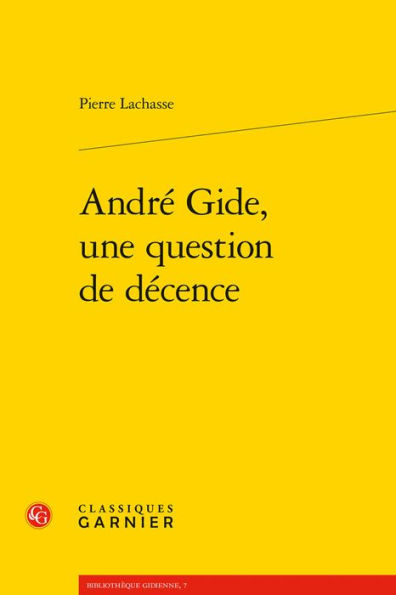 Andre Gide, une question de decence