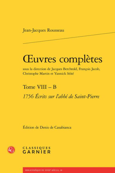 OEuvres completes: 1756 Ecrits sur l'abbe de Saint-Pierre