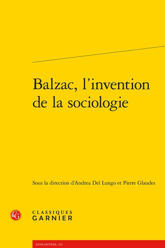 Balzac, l'invention de la sociologie