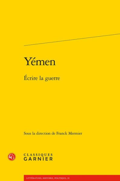 Yemen: Ecrire la guerre