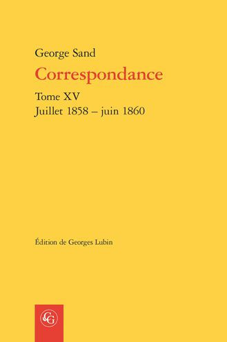 Correspondance. Tome XV: Juillet 1858 - juin 1860