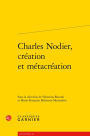Charles Nodier, creation et metacreation