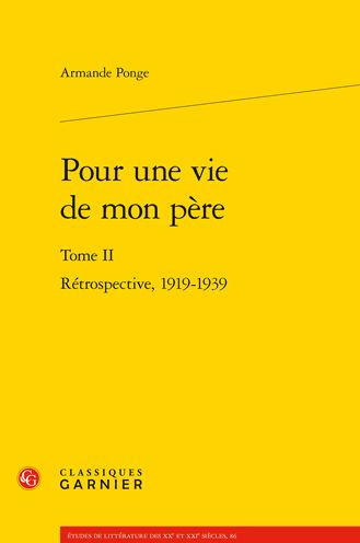 Pour une vie de mon pere: Retrospective, 1919-1939