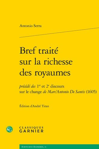 Bref traite sur la richesse des royaumes: precede des 1er et 2e discours sur le change de Marc'Antonio De Santis (1605)