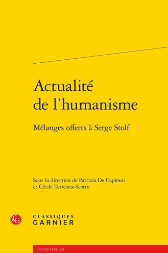 Actualite de l'humanisme: Melanges offerts a Serge Stolf