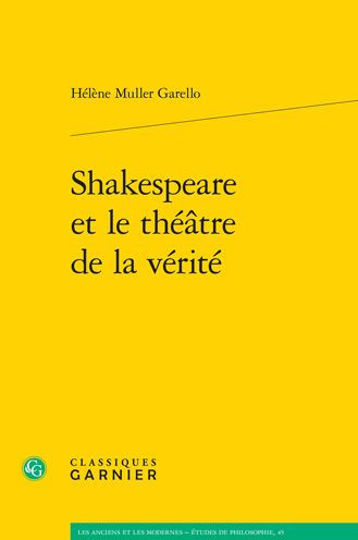 Shakespeare et le theatre de la verite