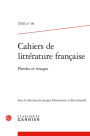 Cahiers de litterature francaise: Paroles et images