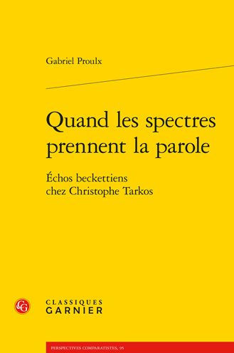 Quand les spectres prennent la parole: Echos beckettiens chez Christophe Tarkos