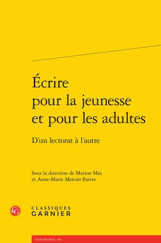 Ecrire pour la jeunesse et pour les adultes: D'un lectorat a l'autre