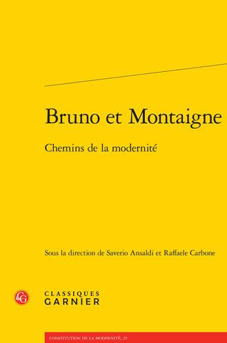 Bruno et Montaigne: Chemins de la modernite