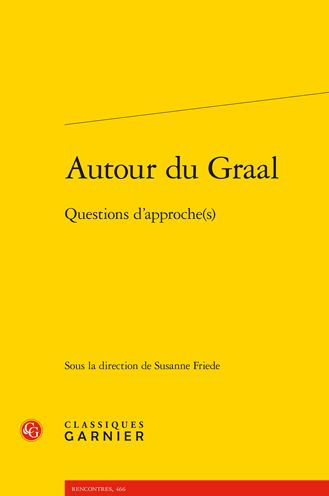 Autour du Graal: Questions d'approche(s)